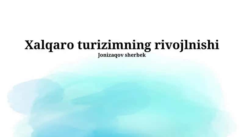 Xalqaro turizmning rivojlanishi 1