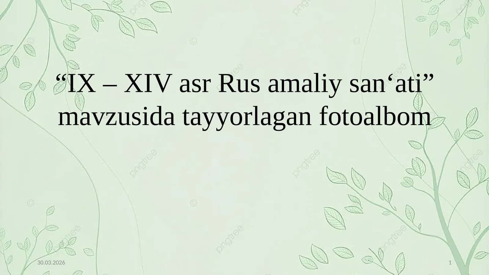 IX – XIV asr Rus amaliy san‘ati fotoalbom 1