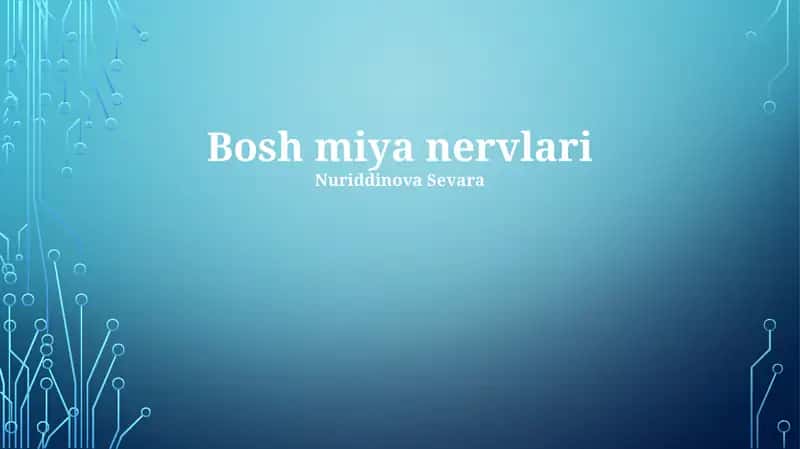 Bosh miya nervlari 1