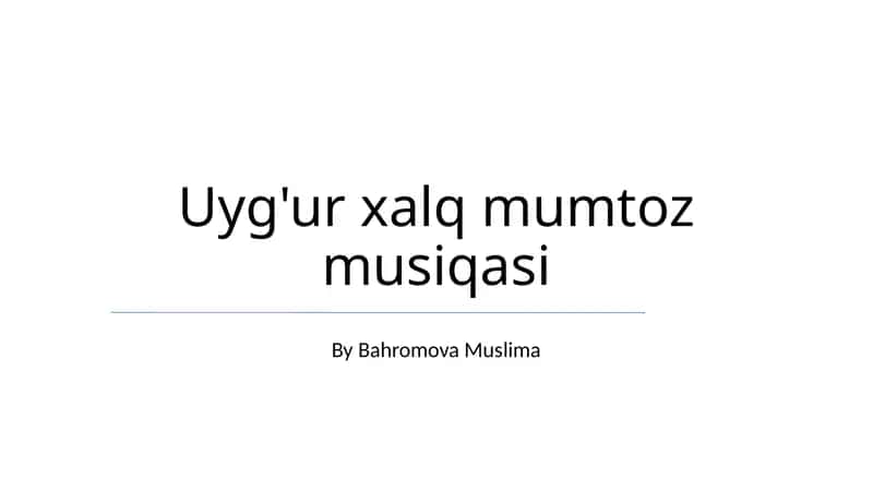 Uyg'ur xalq mumtoz musiqasi 1