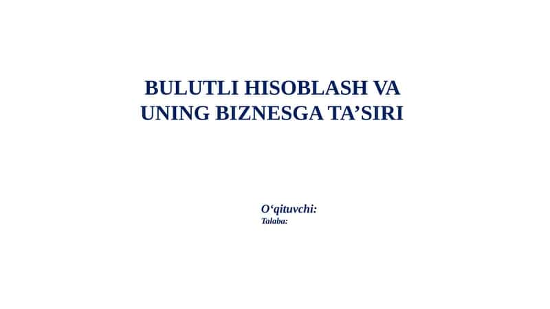 Bulutli hisoblash va uning biznesga ta'siri 1
