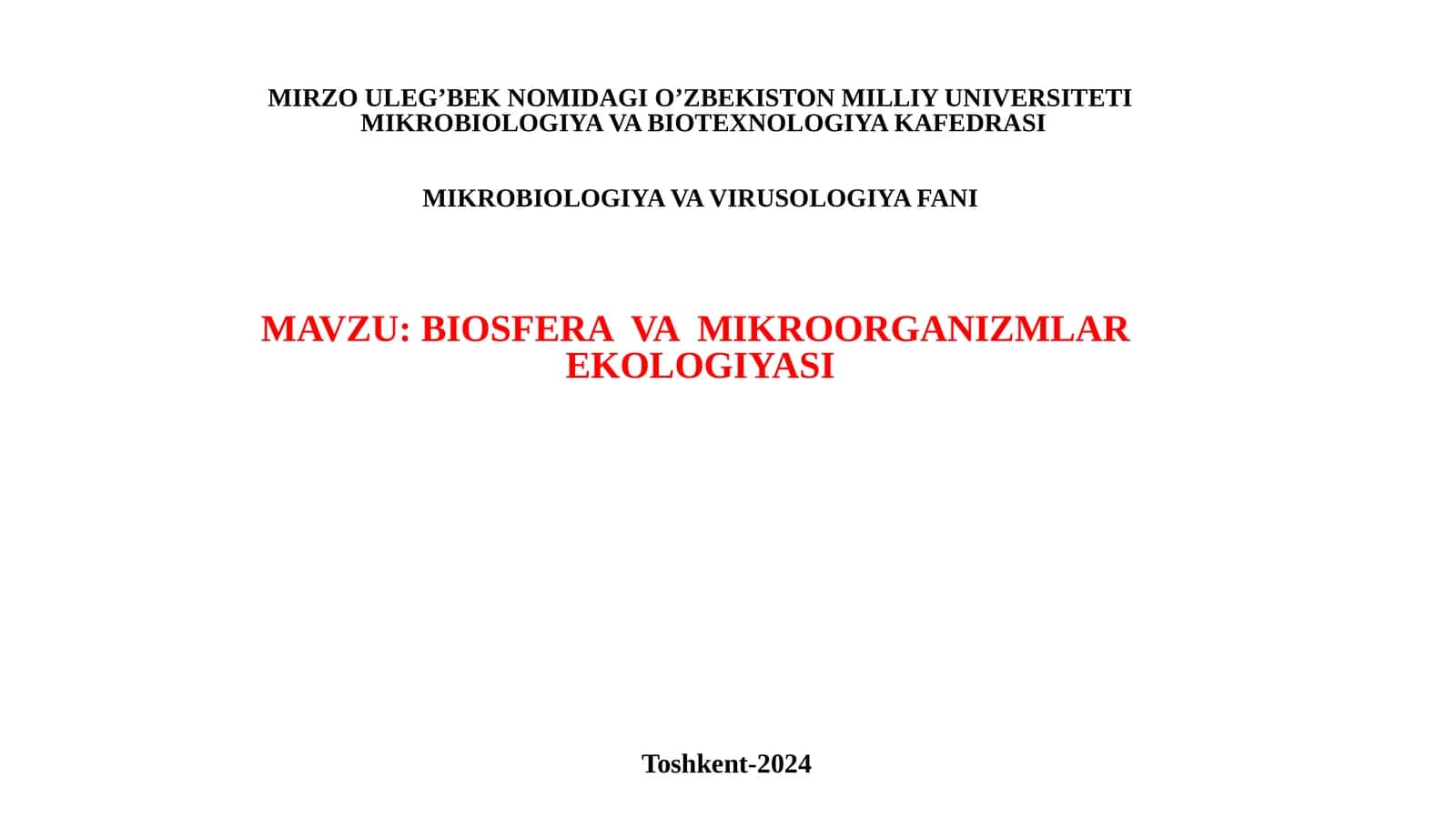 BIOSFERA VA MIKROORGANIZMLAR EKOLOGIYASI 1