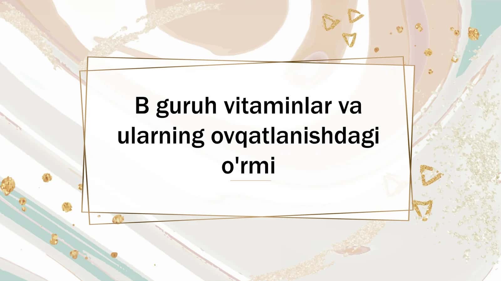 Bguruh vitaminlar va ularning ovqatlanishdagi o'rmi 1