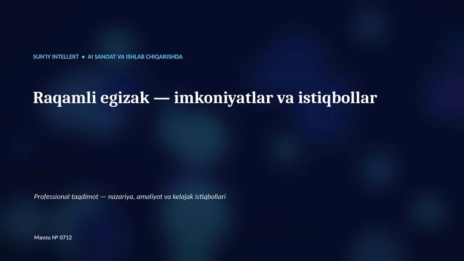SUN'IY INTELLEKT • AI SANOAT VA ISHLAB CHIQARISHDA 1