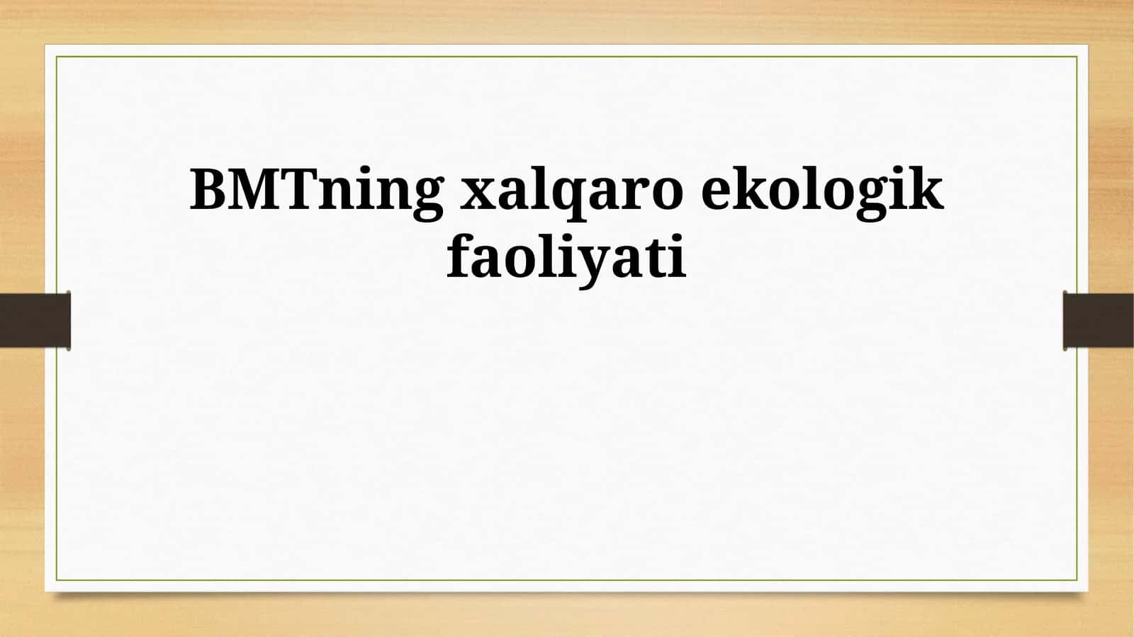 BMTning xalqaro ekologik faoliyati 1