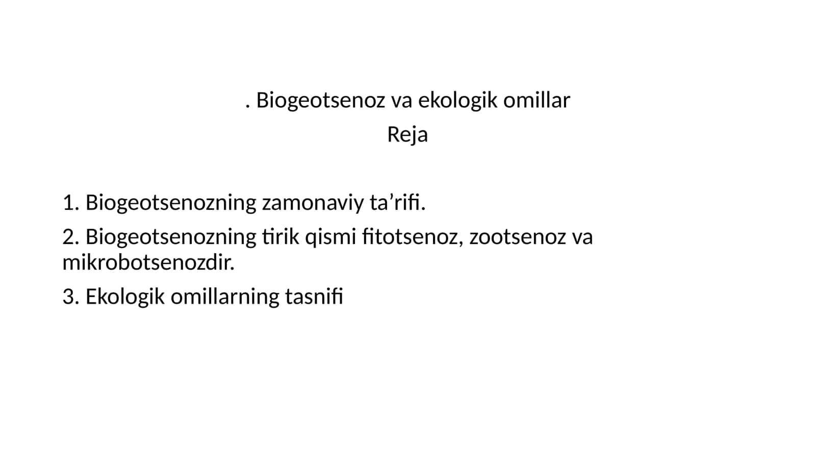 Biogeotsenoz va ekologik omillar 1