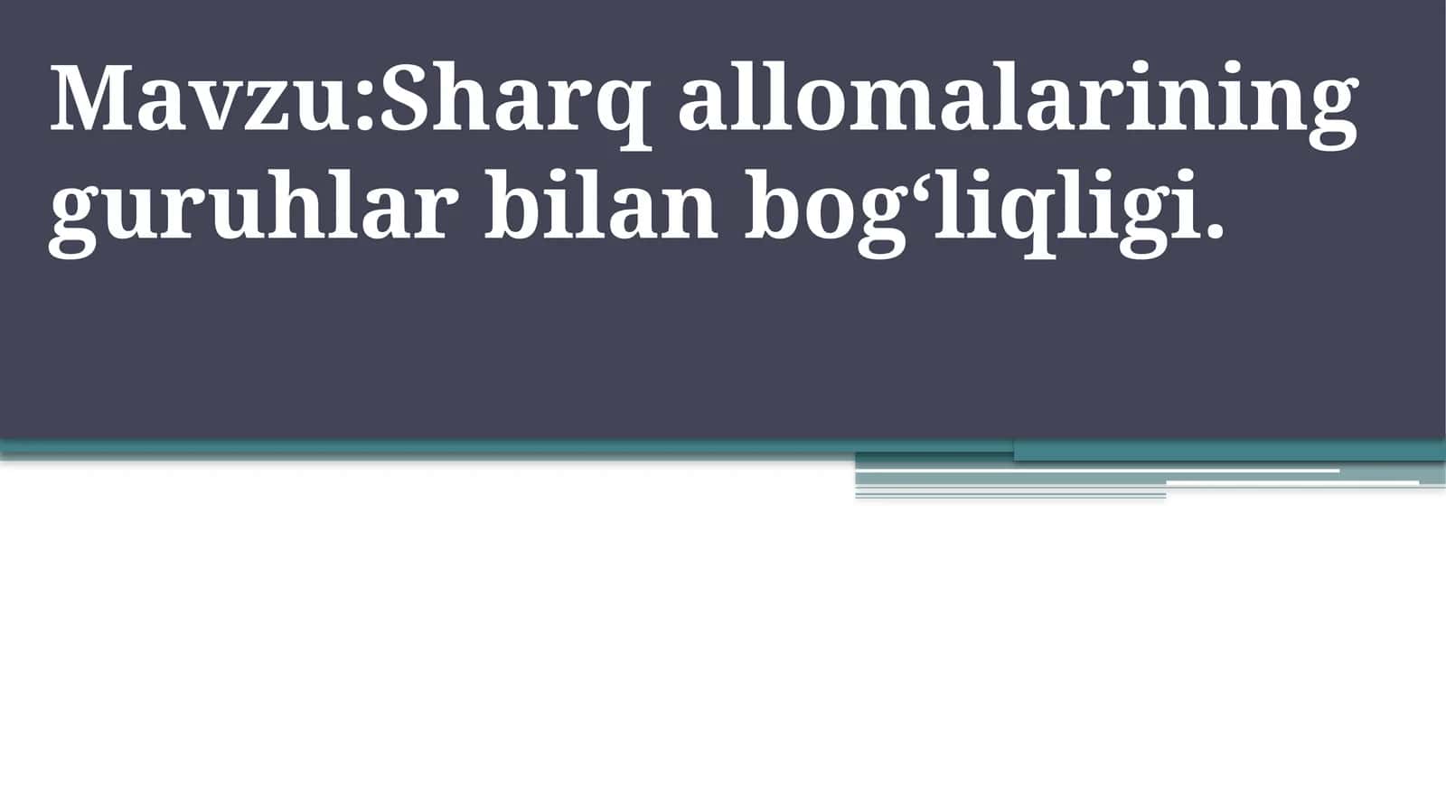 Sharq allomalarining guruhlar bilan bog‘liqligi 1
