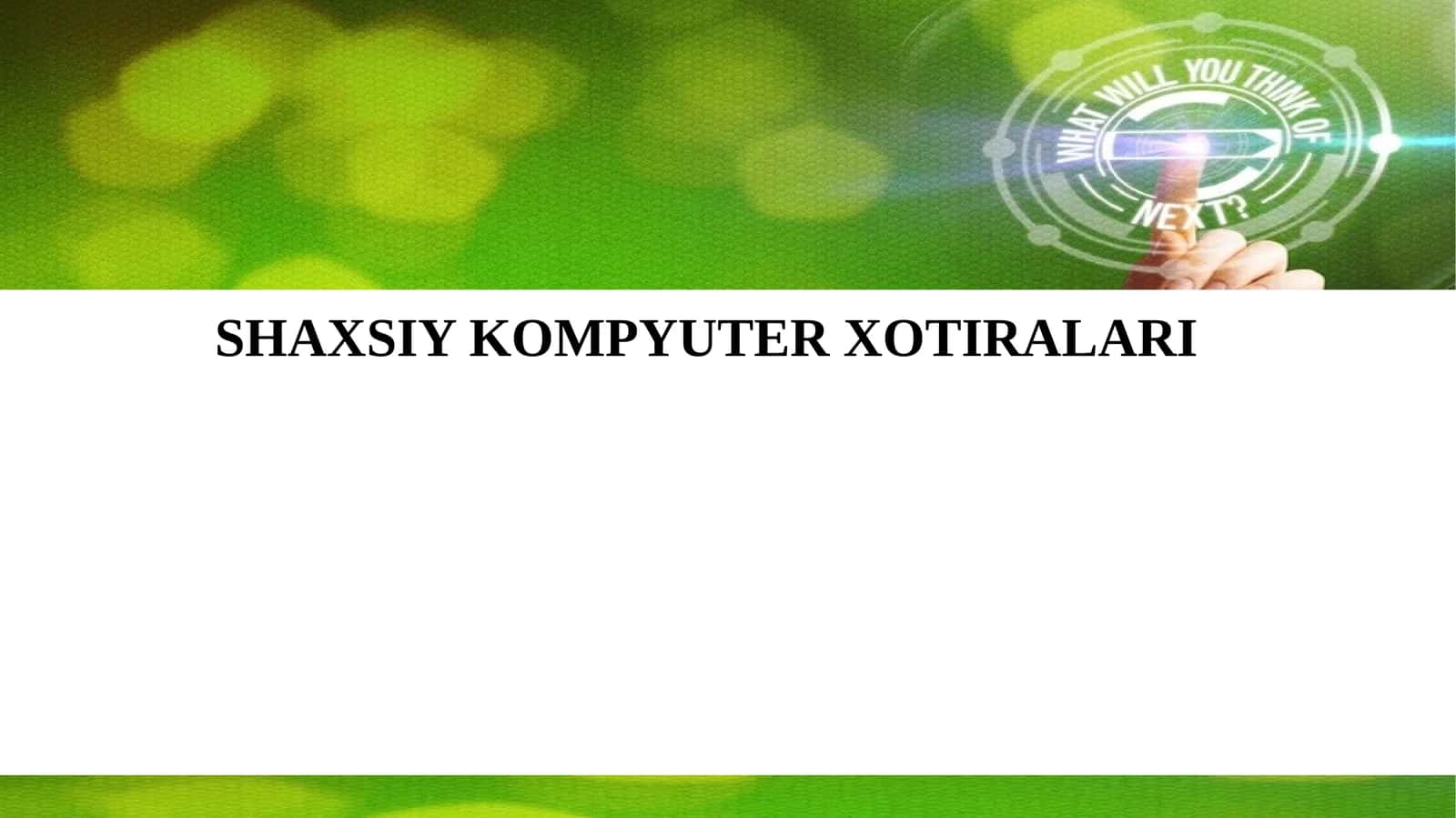 SHAXSIY KOMPYUTER XOTIRALARI 1
