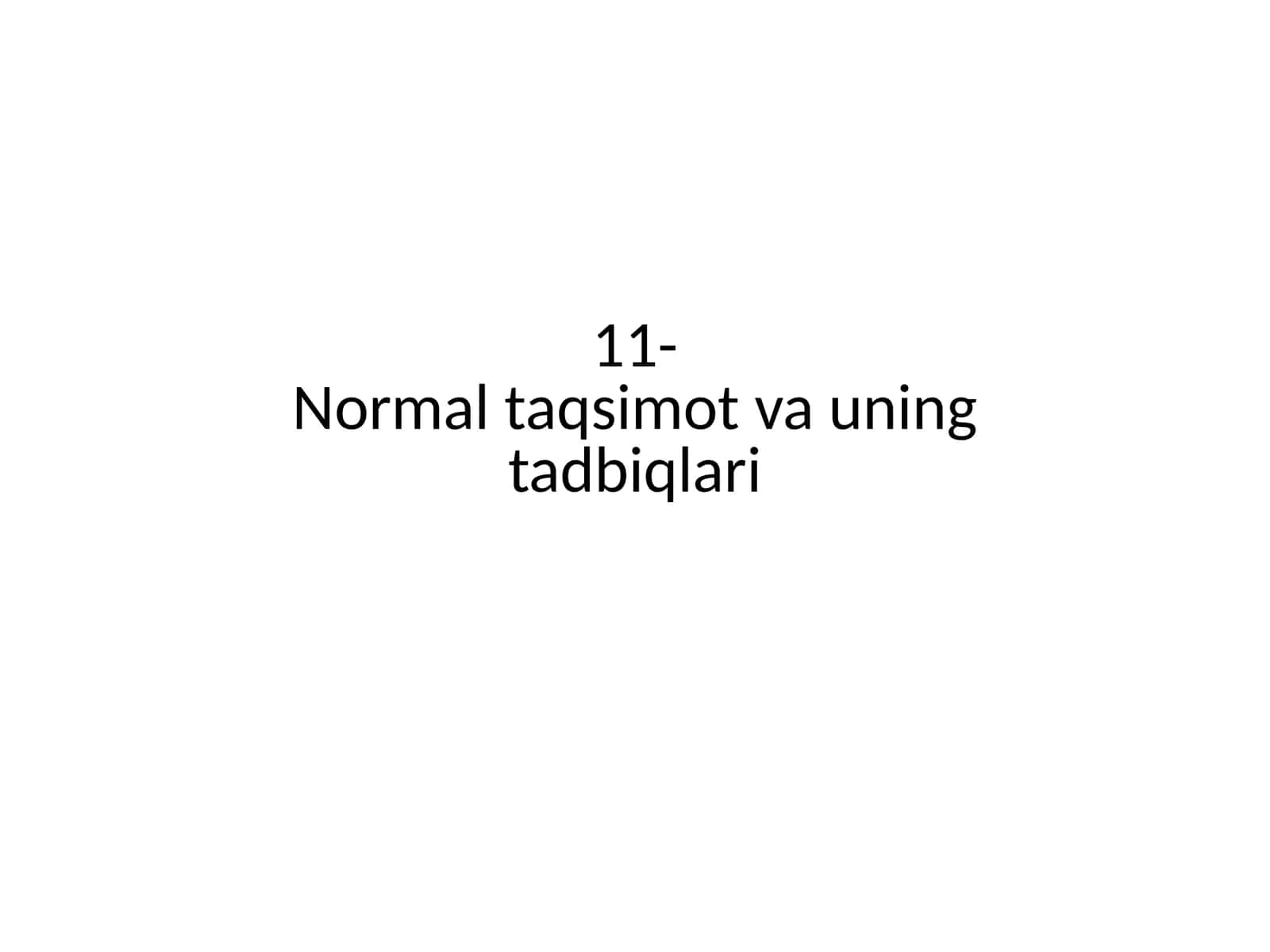 Normal taqsimot va uning tadbiqlari 1
