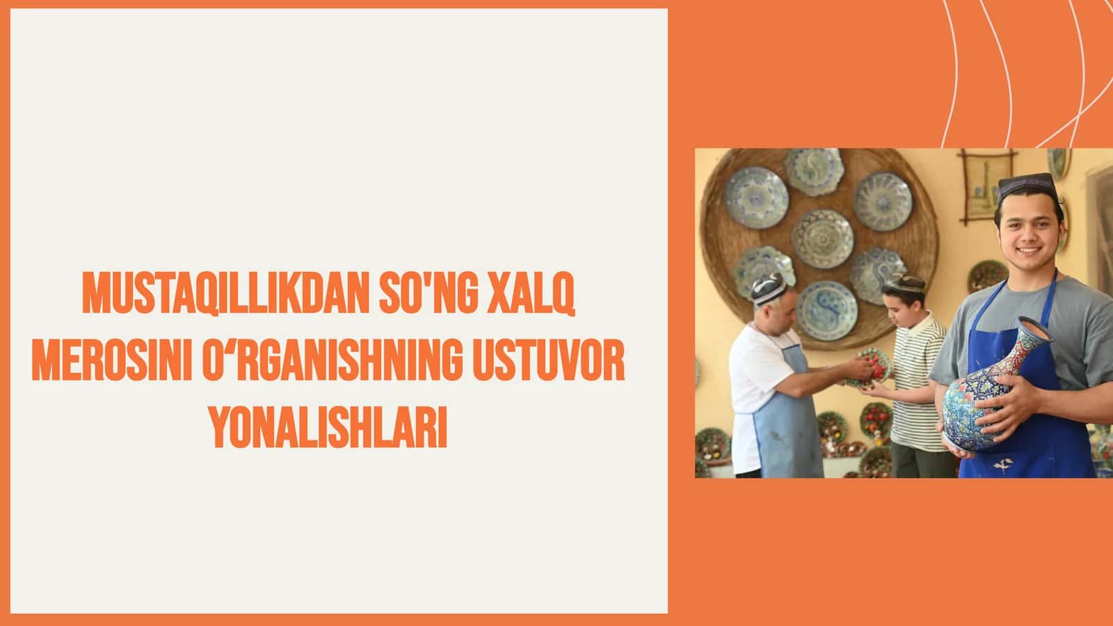 Mustaqillikdan so'ng xalq merosini oʻrganishning ustuvor yo'nalishlari 1