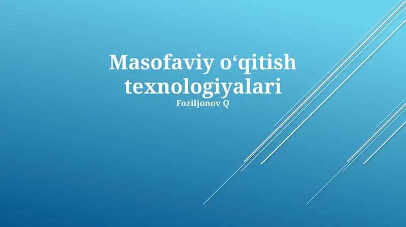 Masofaviy oʻqitish texnologiyalari 1