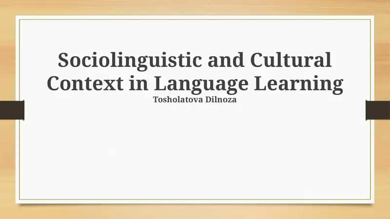 Sociolinguistic and Cultural Context in Language Learning 1