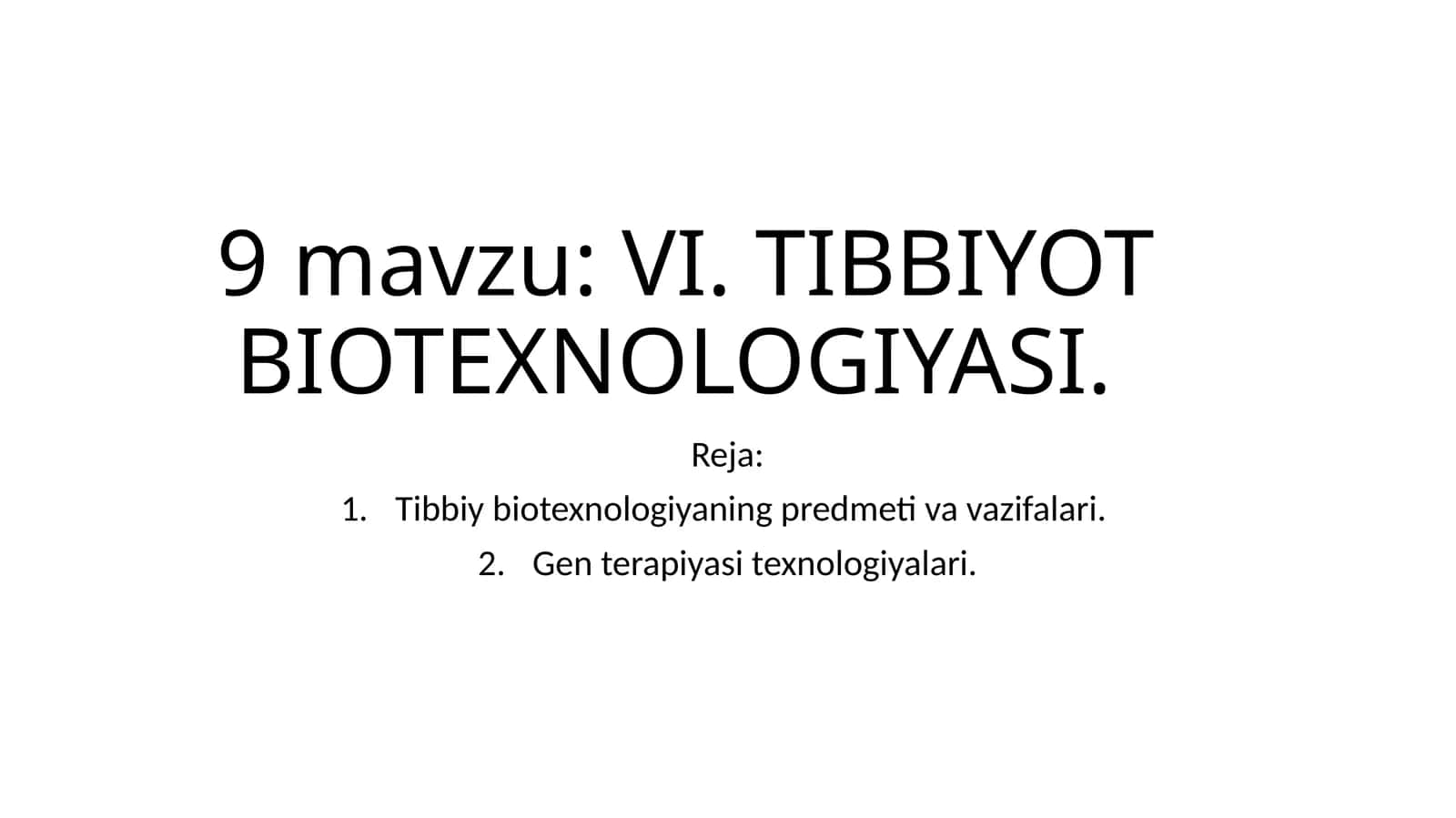 VI. TIBBIYOT BIOTEXNOLOGIYASI 1