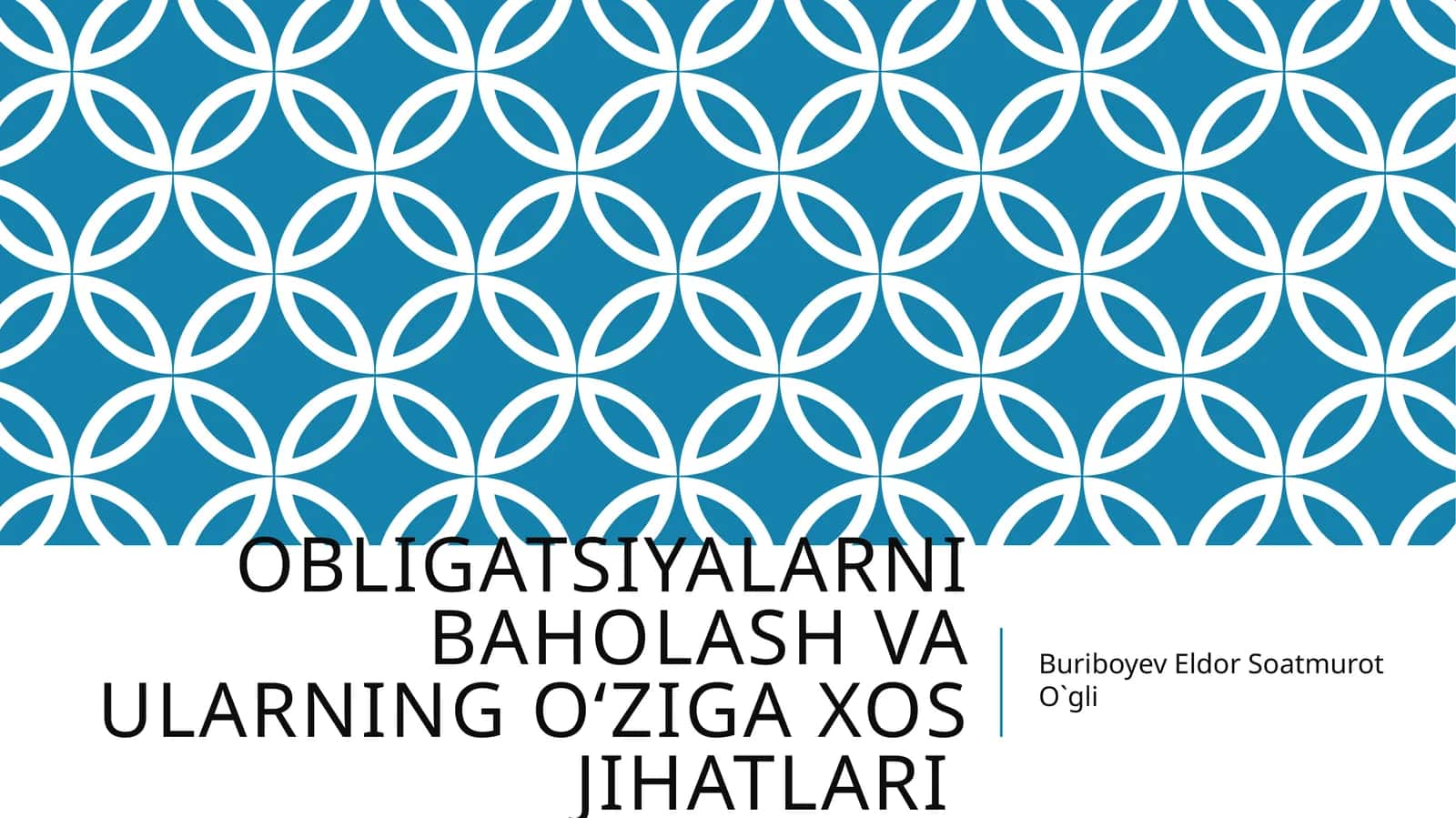 Obligatsiyalarni baholash va ularning o‘ziga xos 1
