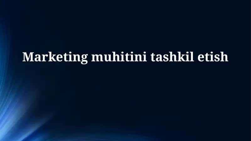 Marketing muhitini aniqlash 1