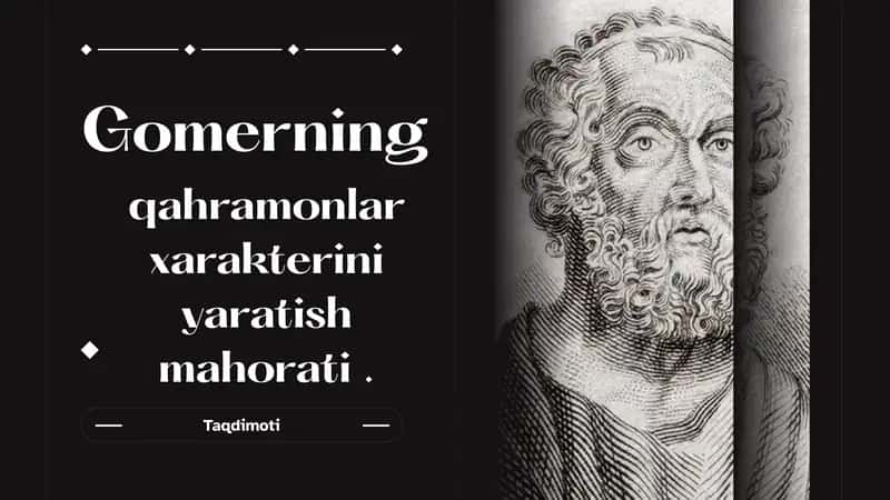 Gomerning qahramonlar xarakterini yaratish mahorati 1