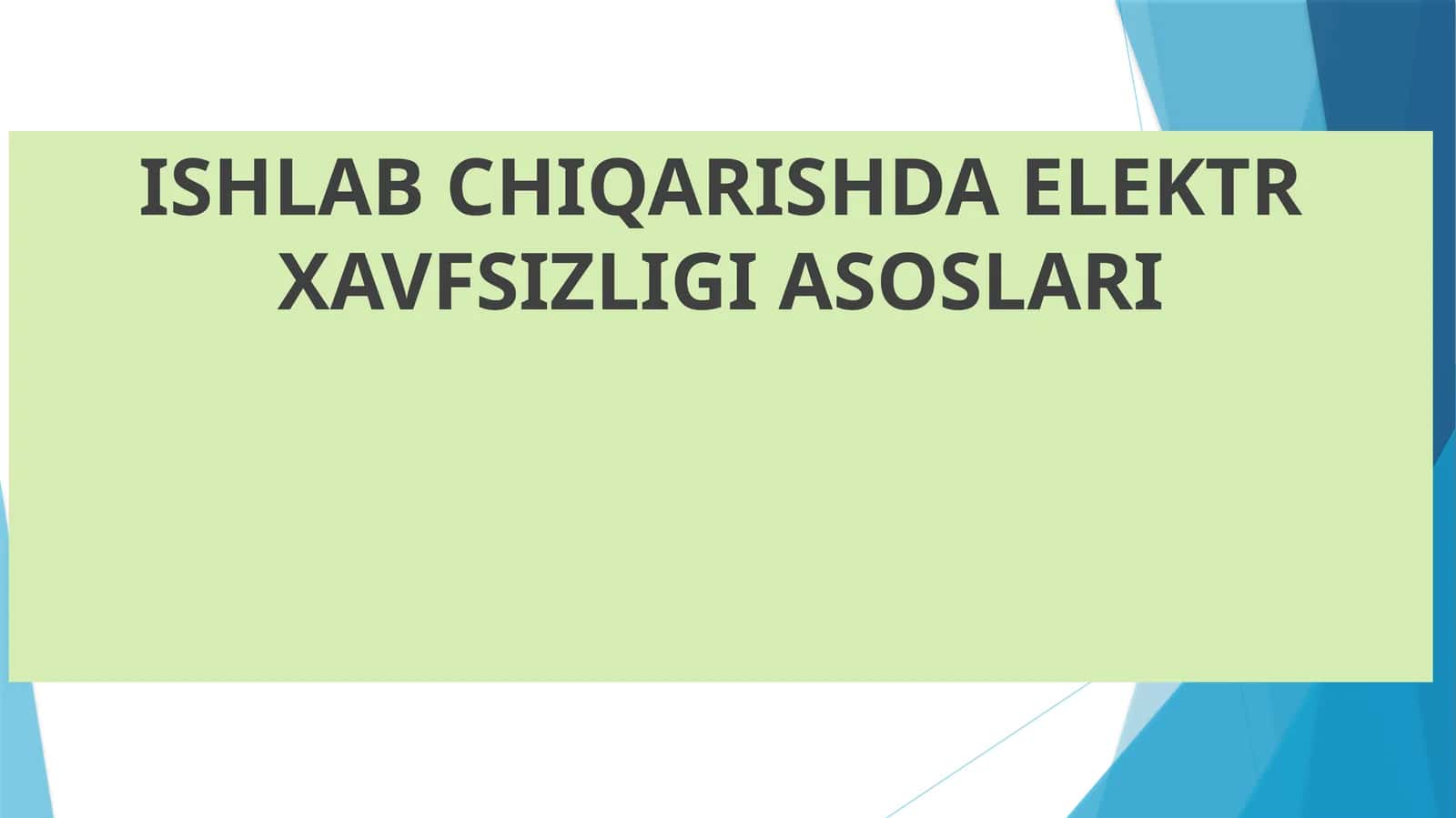ELEKTR XAVFSIZLIGI ASOSLARI 1