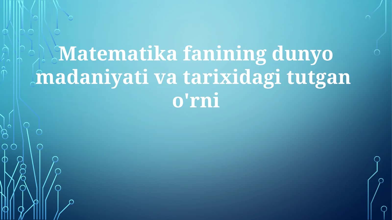 Matematikafaniningdunyomadaniyativatarixidagitutgano'rni 1