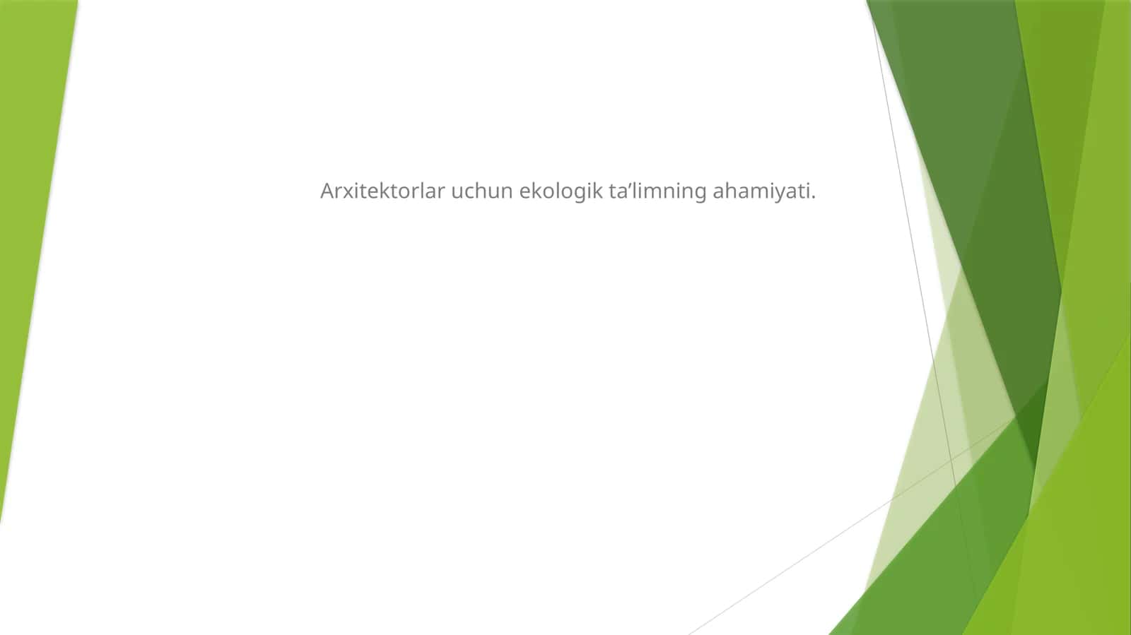 Ekologik Ta'lim Arxitektorlar uchun 1