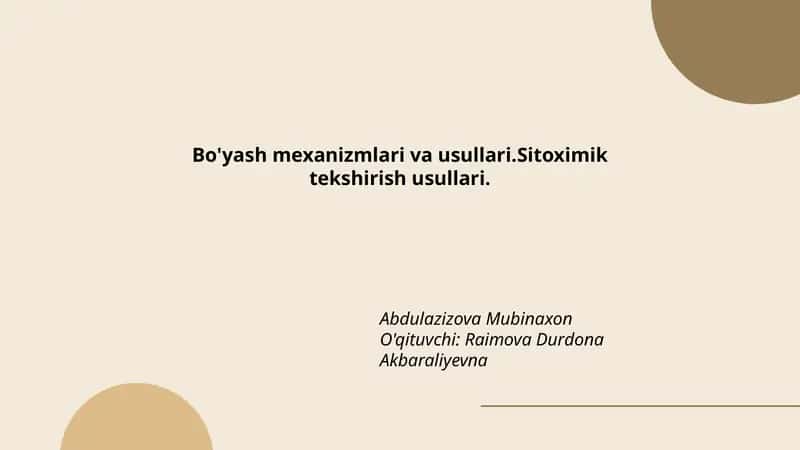 Bo'yash mexanizmlari va usullari.Sitoximik tekshirish usullari 1
