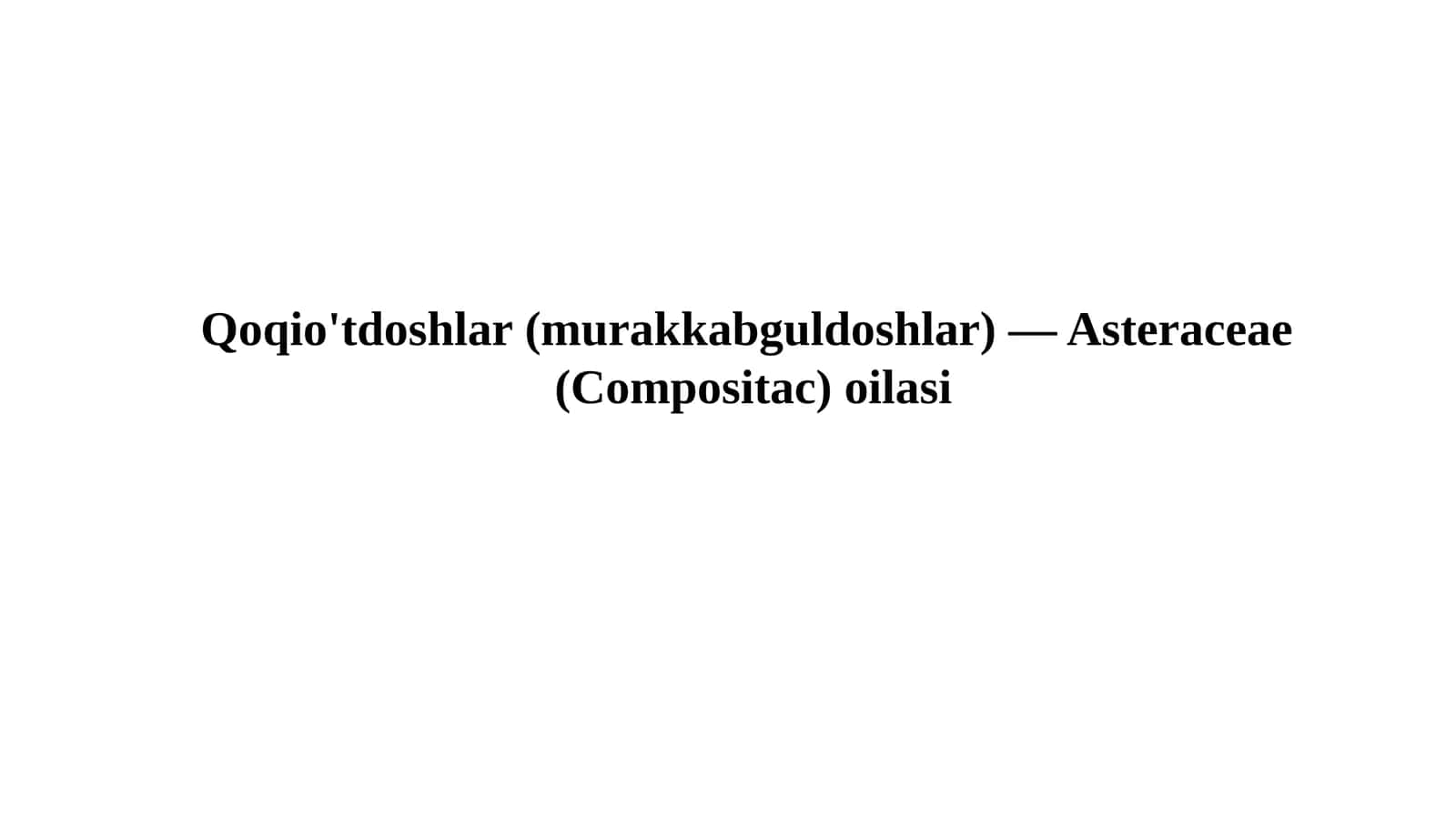 Qoqio'tdoshlar(murakkabguldoshlar) 1