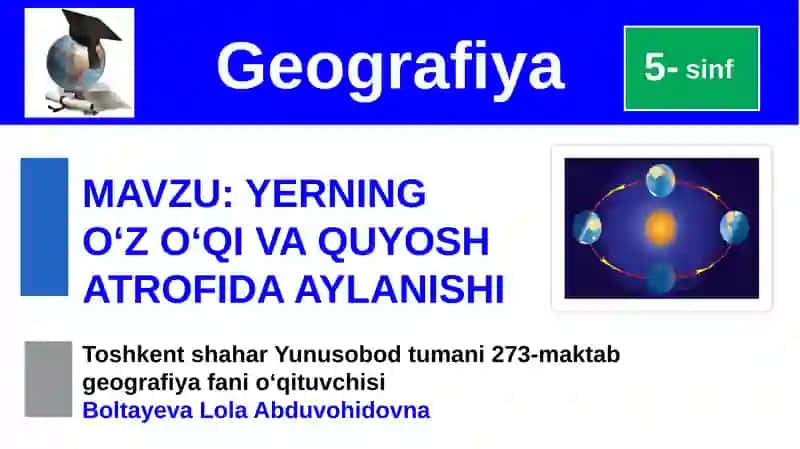 Yerning O‘z O‘qi va Quyosh Atrofida Aylanishi