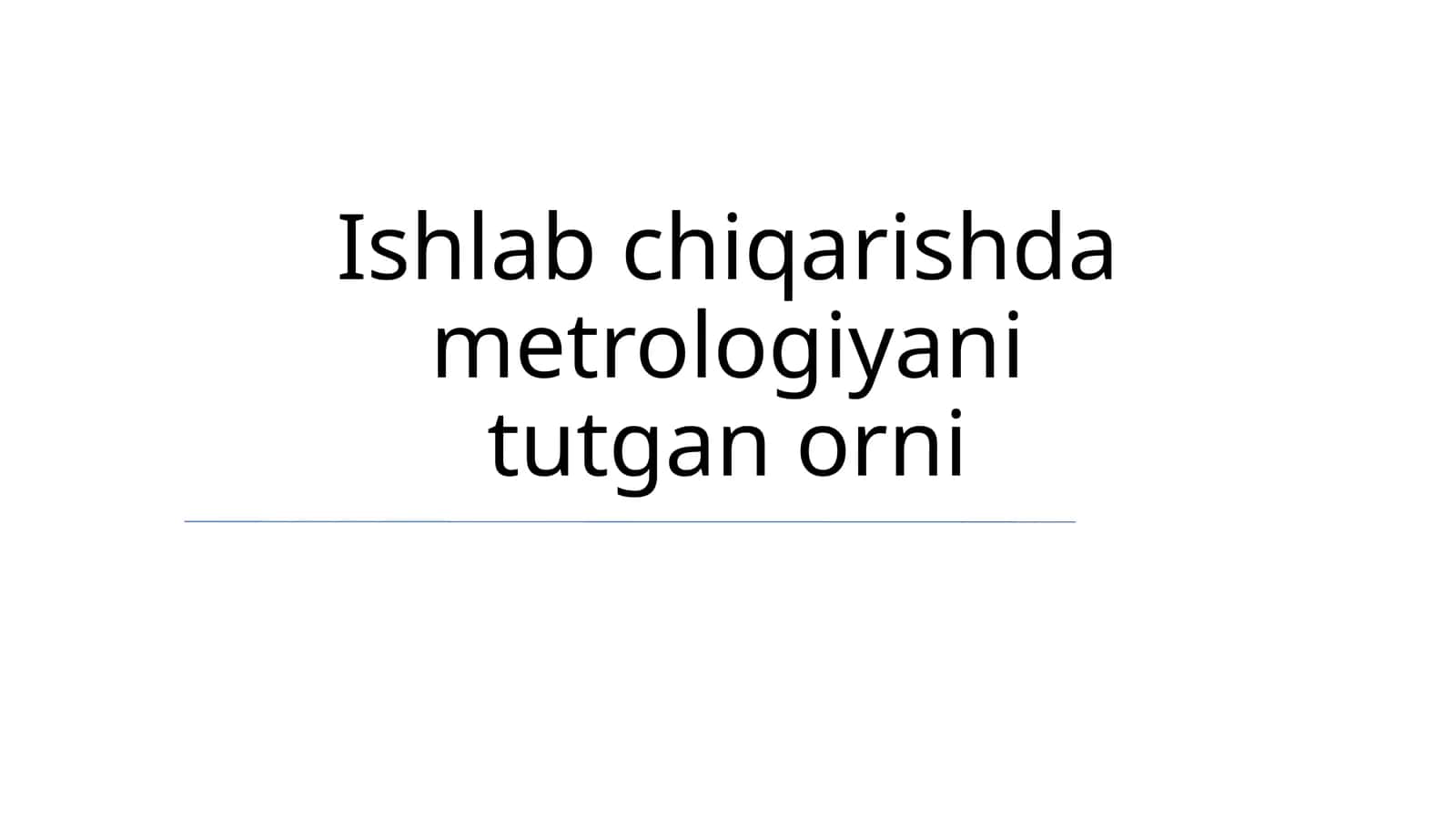 Metrologiya va Ishlab Chiqarish 1