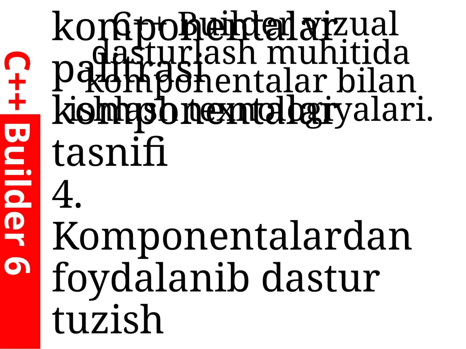 C++ Builder vizual dasturlash muhitida komponentalar bilan ishlash texnologiyalari 1