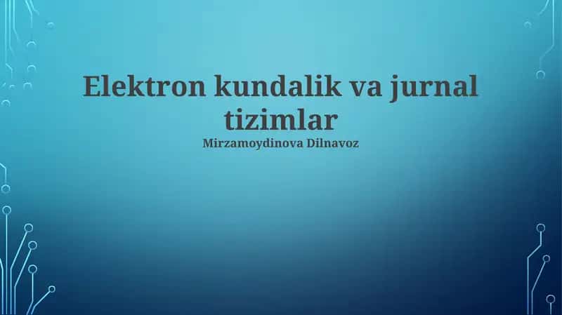 Elektron Kundalik va Jurnal Tizimlar 1