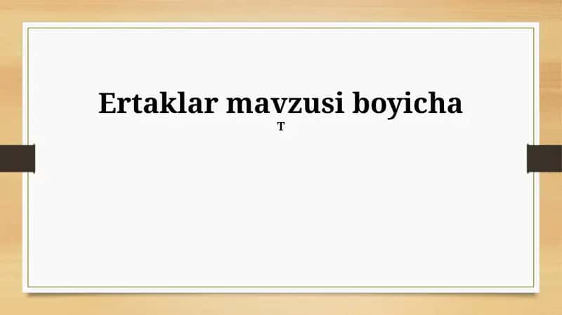 Ertaklarning psixologik talqini 1