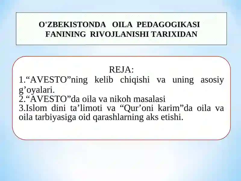 O'ZBEKISTONDA OILA PEDAGOGIKASI FANINING RIVOJLANISHI TARIXIDAN