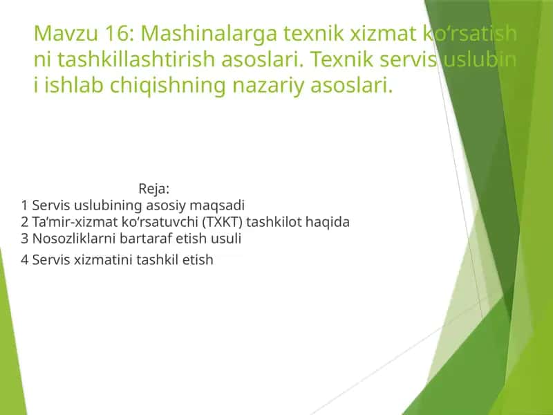 Mashinalar texnik xizmat ko‘rsatishni tashkillashtirish asoslari 1