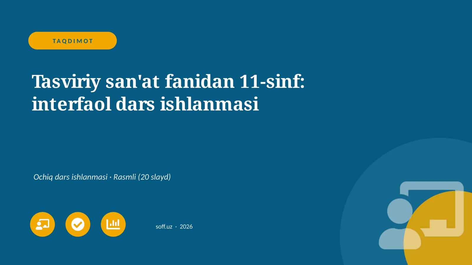Tasviriy san'at fanidan 11-sinf: interfaol dars ishlanmasi 1