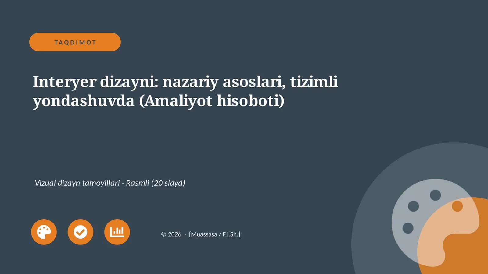 Interyer dizayni: nazariy asoslari, tizimli yondashuvda (Amaliyot hisoboti) 1