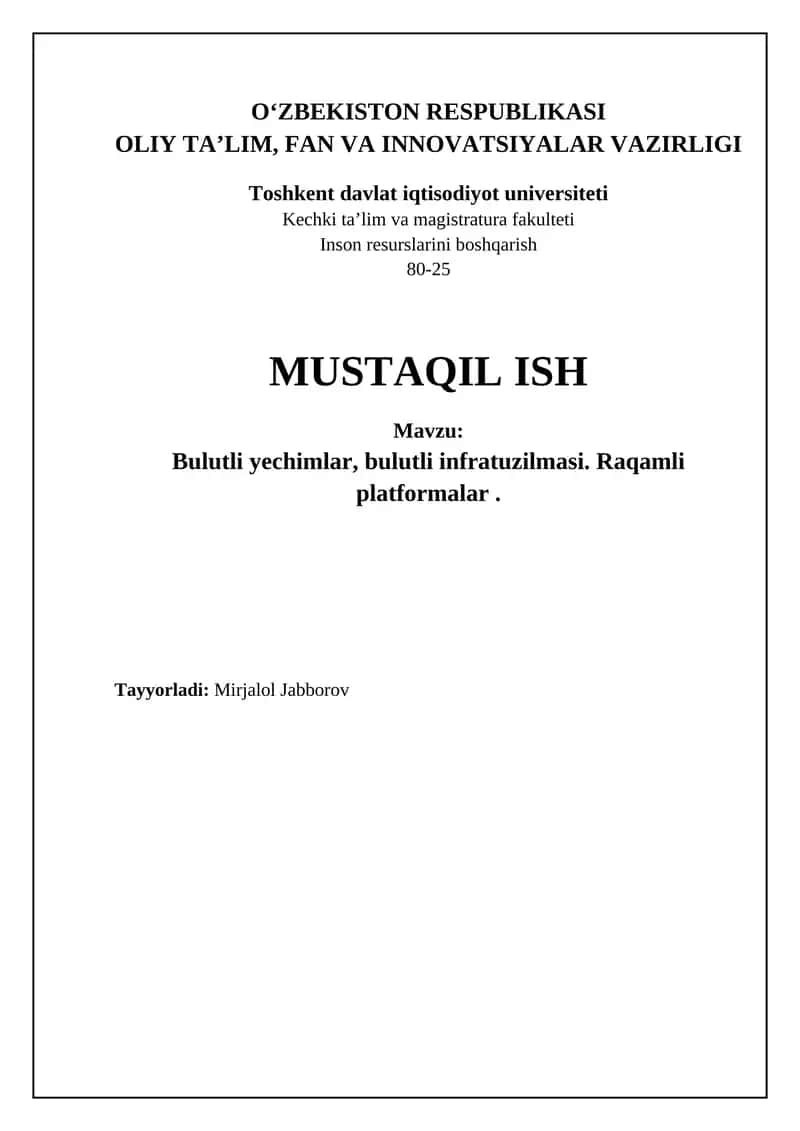 Bulutli yechimlar, bulutli infratuzilmasi. Raqamli platformalar 1
