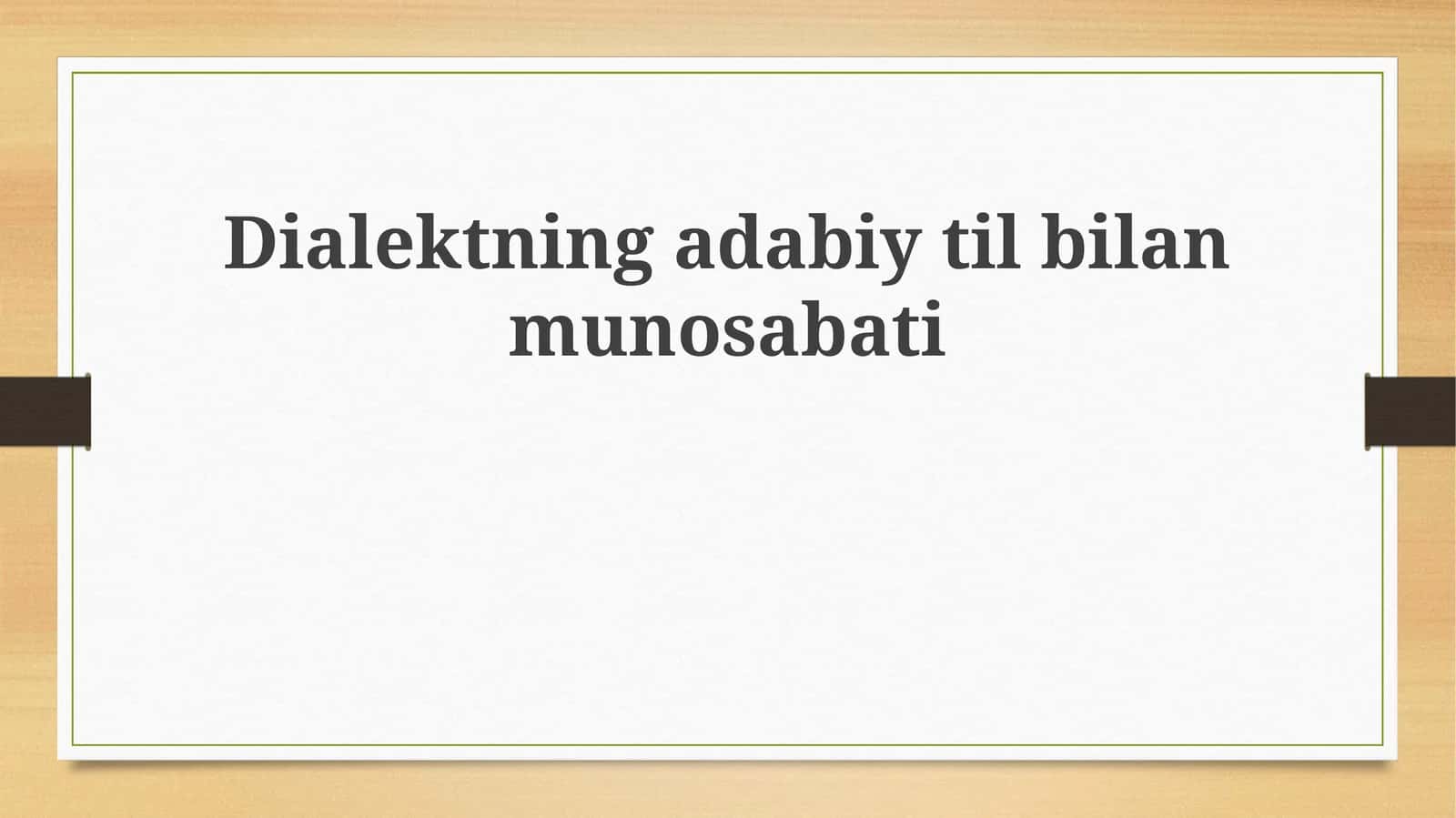 Dialektning adabiy til bilan munosabati 1