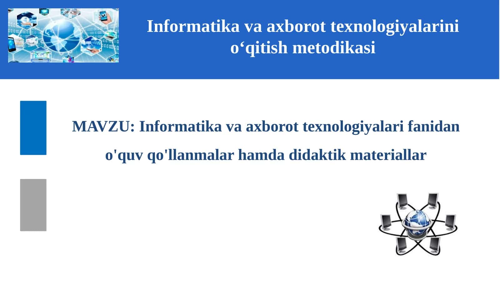 Informatika va axborot texnologiyalarini o'qitish metodikasi 1