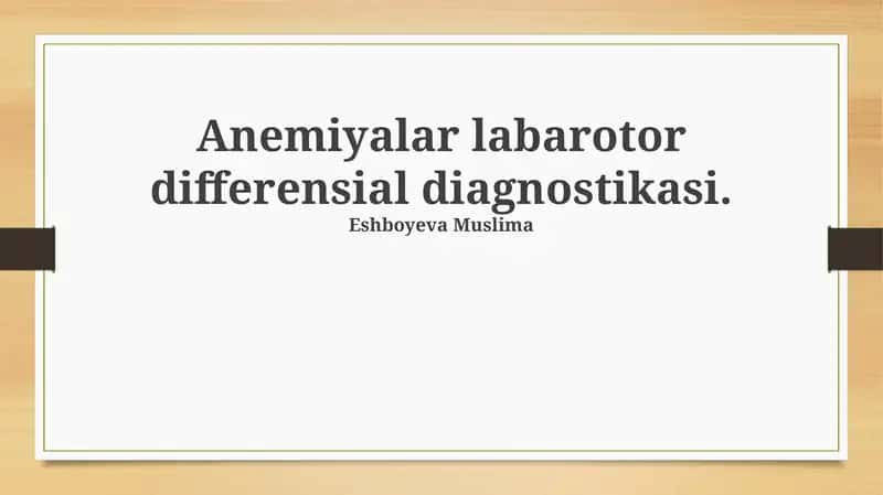 Anemiyalar labarotor differensial diagnostikasi 1