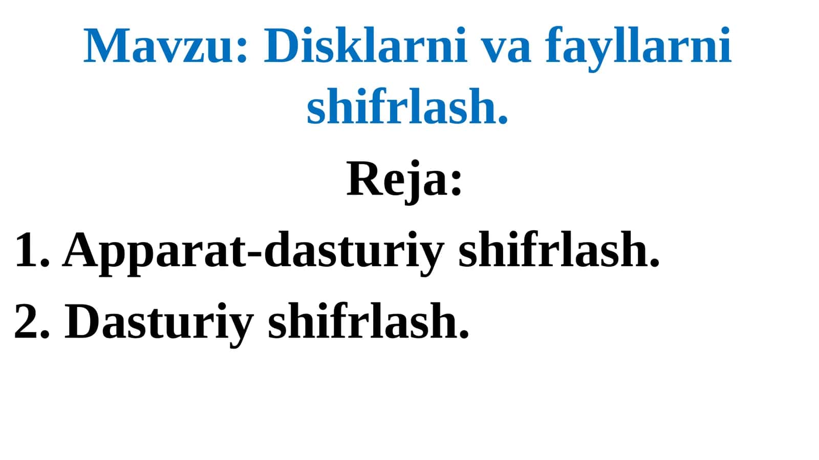 Disklarni va fayllarni shifrlash 1