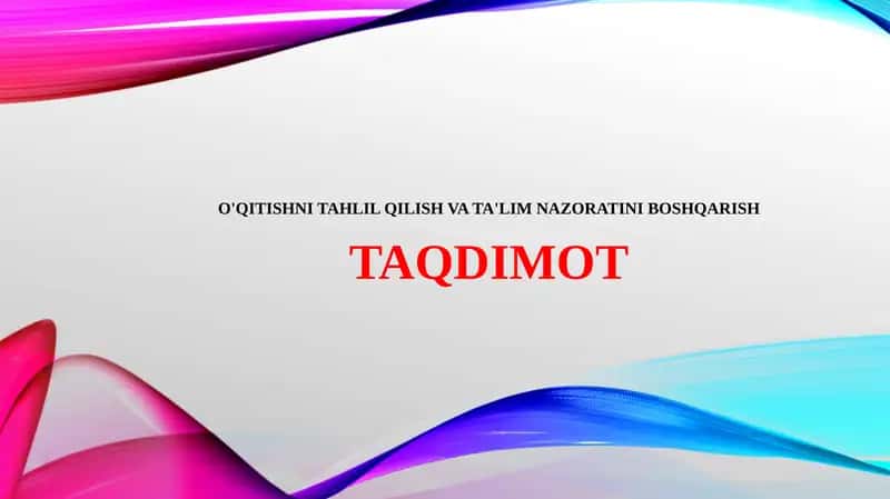 O'QITISHNI TAHLIL QILISH VA TA'LIM NAZORATINI BOSHQARISH 1