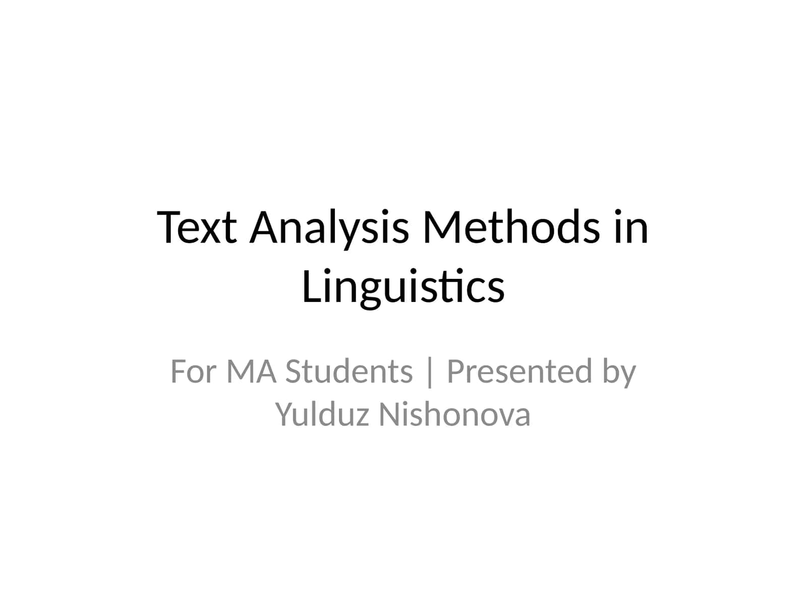 Text Analysis Methods in Linguistics 1