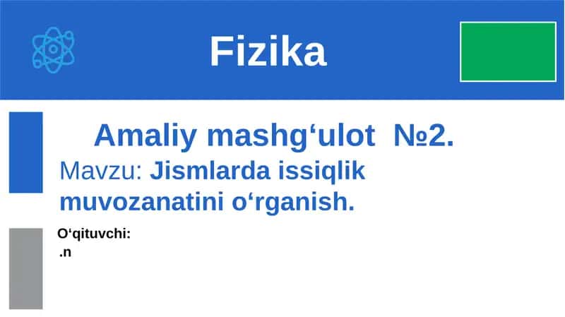 Amaliy mashg‘ulot №2. Jismlarda issiqlik muvozanatini o'rganish 1