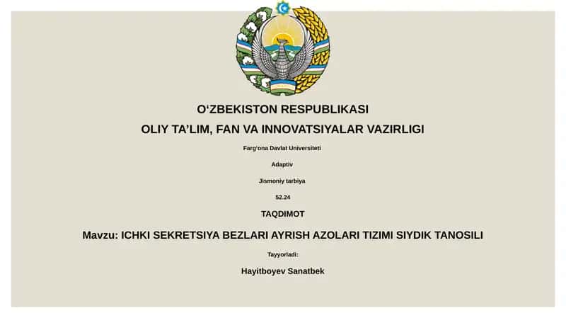 ICHKI SEKRETSIYA BEZLARI AYRISH AZOLARI TIZIMI SIYDIK TANOSILI