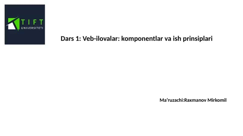 Veb-ilovalar: komponentlar va ish prinsiplari 1