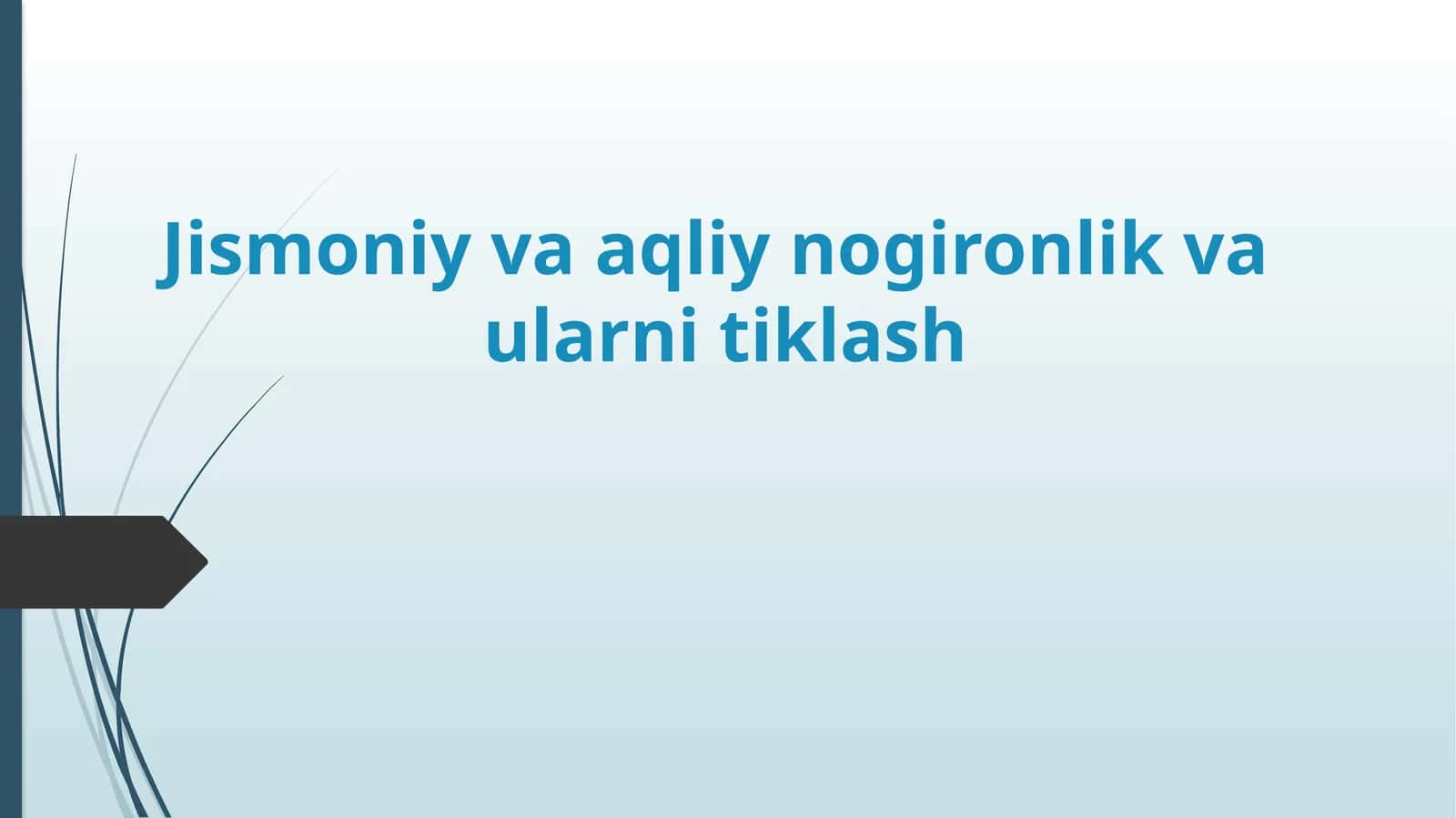 Jismoniy va aqliy nogironlik va ularni tiklash 1