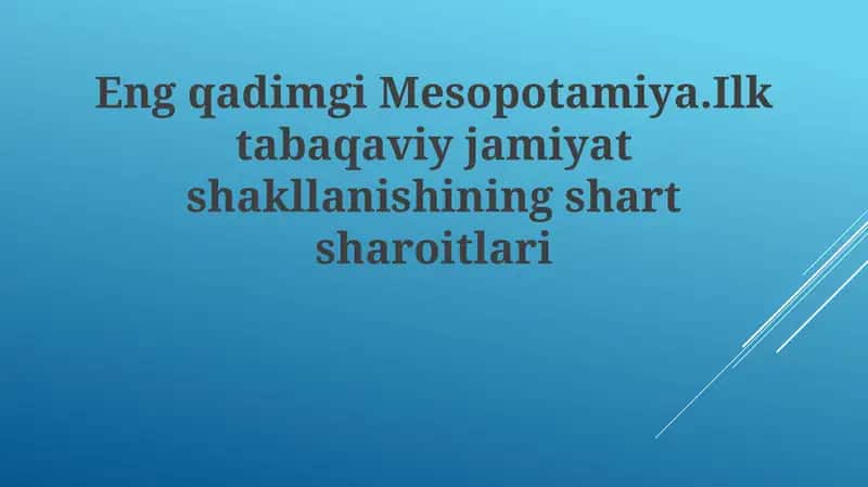 Mesopotamiya: Ilktabaqaviy jamiyat shakllanishi 1