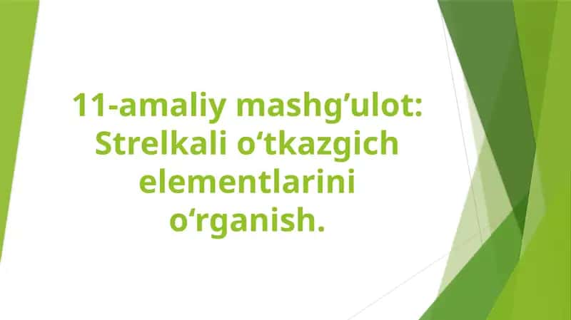 Strelkali o‘tkazgich elementlarini o‘rganish 1