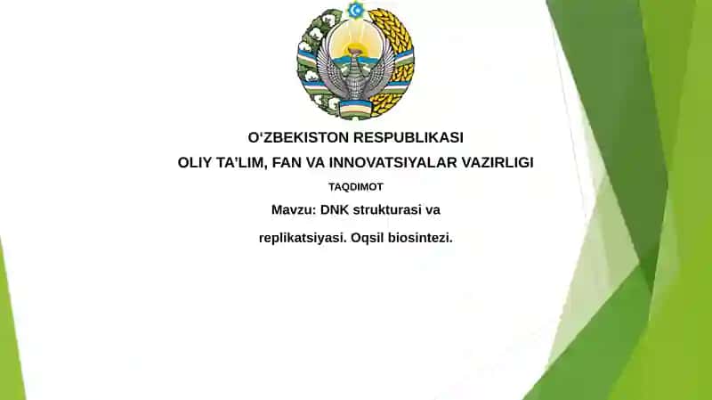 DNKstrukturasivareplikatsiyasi.Oqsilbiosintezi