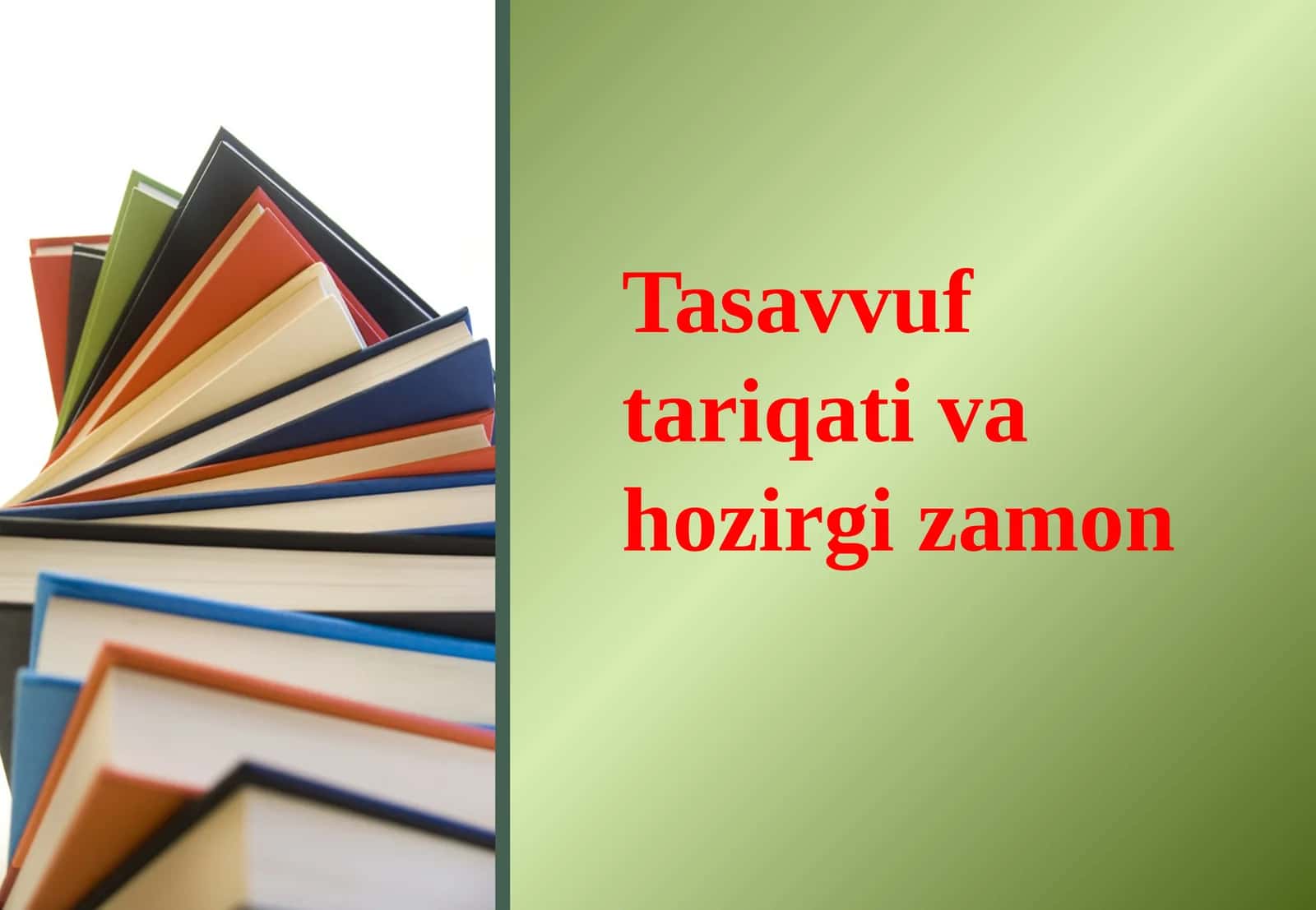 Tasavvuf tariqati va hozirgi zamon 1