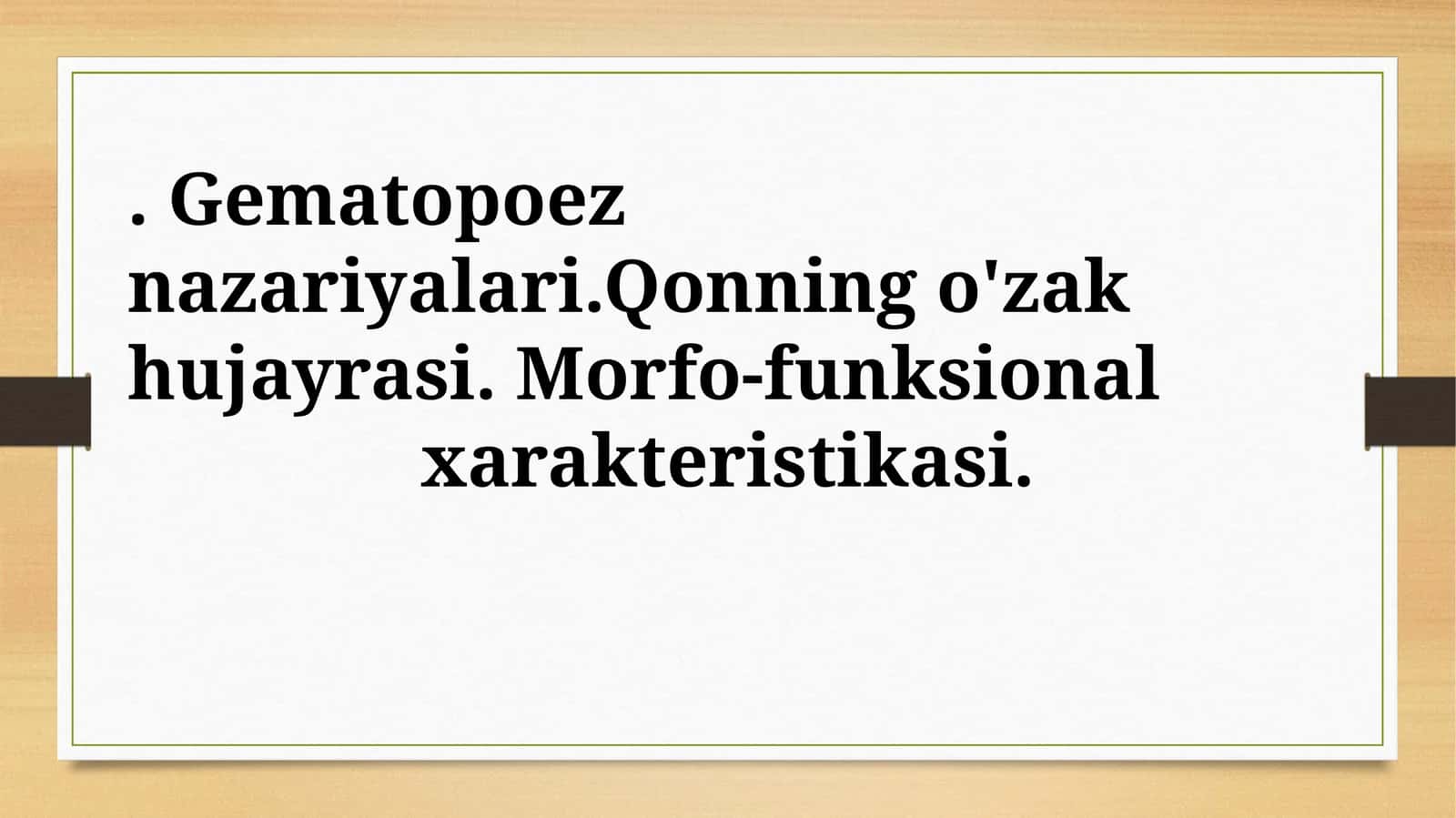 Gematopoez nazariyalari 1